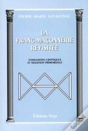 Capa do artigo La Franc-Maconnerie Revisitee ; Fondations Cryptiques Et Tradition Primordiale