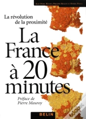 Capa do artigo La France À  20 Minutes (Et Plus) : La Révolution De La Proximité