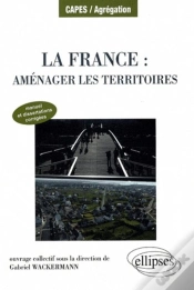 Capa do artigo La France : Aménager Les Territoires. Manuel Et Dissertations Corrigées