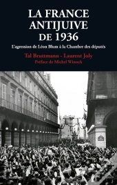 La France Anti-Juive De 1936 ;  L'Agression De Léon Blum À La Chambre Des Deputes