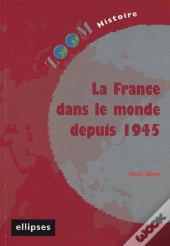 La France Dans Le Monde Depuis 1945