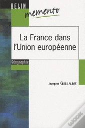 La France Dans L'Union Européenne (Édition 2007)