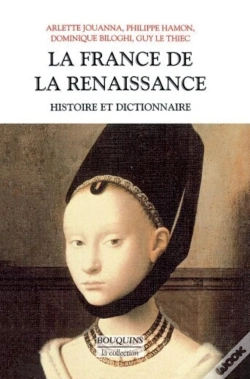 Capa do artigo La France De La Renaissance Histoire Et Dictionnaire