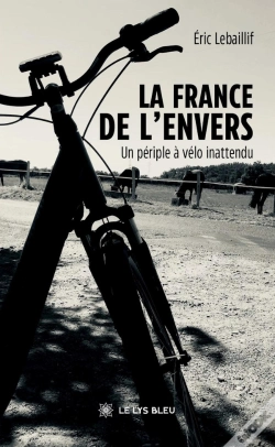 Capa do artigo La France De L'Envers : Un Périple À Vélo Inattendu