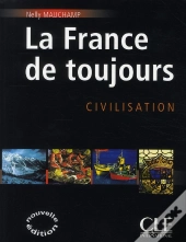 La France De Toujours ; Civilisation