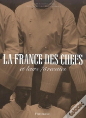 Capa do artigo La France Des Chefs : Et Leurs 75 Recettes