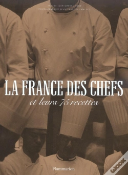 Capa do artigo La France Des Chefs : Et Leurs 75 Recettes