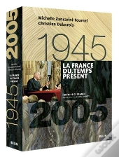 La France Du Temps Présent (1945-2005)