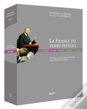 La France Du Temps Présent (1945-2005)
