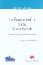 La France Enfin Forte De Ses Regions ; Glossaire Engage De La Decentralisation - Preview