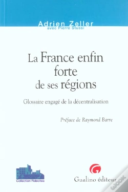 Capa do artigo La France Enfin Forte De Ses Regions ; Glossaire Engage De La Decentralisation