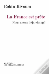 La France Est Prête ; Nous Avons Déjà Changé