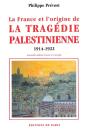 La France Et L Origine De La Tragedie Palestinienne 1914 1922 - Preview