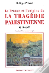 La France Et L Origine De La Tragedie Palestinienne 1914 1922