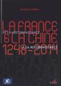 La France Et La Chine (1248-2014) - Preview