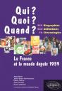 La France Et Le Monde Depuis 1939 - 350 Biographies, 560 Définitions, 70 Chronologies - Preview