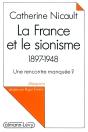 La France Et Le Sionisme, 1897-1948 ; Une Rencontre Manquée ? - Preview