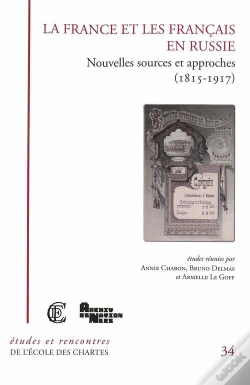 Capa do artigo La France Et Les Français En Russie ; Nouvelles Sources Et Approches (1815-1917)