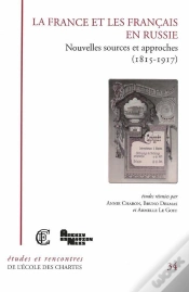 Capa do artigo La France Et Les Français En Russie ; Nouvelles Sources Et Approches (1815-1917)