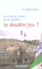 La France, Israel Et Les Arabes : Le Double Jeu ? - Preview