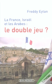 Capa do artigo La France, Israel Et Les Arabes : Le Double Jeu ?