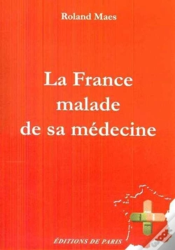 Capa do artigo La France Malade De Sa Médecine