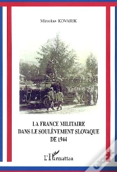 La France Militaire Dans Le Soulèvement Slovaque De 1944