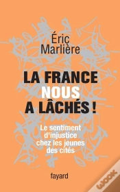Capa do artigo La France Nous A Lâchés ! Le Sentiment D
