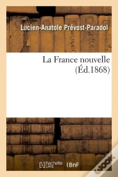 La France Nouvelle Edition 1868