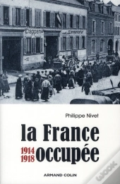 La France Occupée, 1914-1918