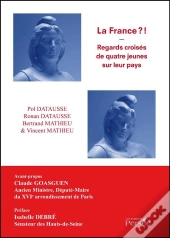 La France ?! Regards Croisés De Quatre Jeunes Sur Leur Pays