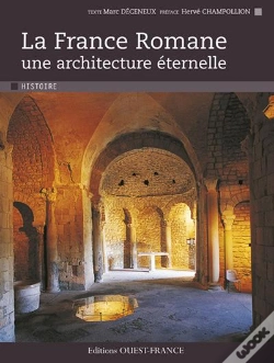 Capa do artigo La France Romane, Une Architecture Éternelle