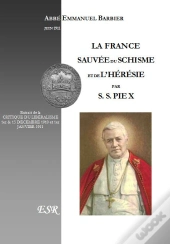 La France Sauvée Du Schisme Et De L'Hérésie