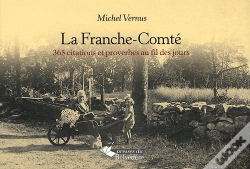 Capa do artigo La Franche-Comté , 365 Citations Et Proverbes Au Fil Des Jours