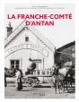 La Franche-Comté D'Antan - Preview