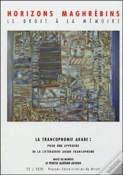 Capa do artigo La Francophonie Arabe : Pour Une Approche De Littérature Arabe Francophone