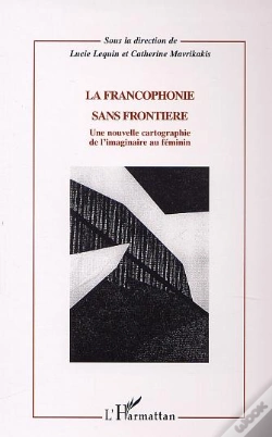 Capa do artigo La Francophonie Sans Frontiere ; Une Nouvelle Cartographie De L'Imaginaire Au Feminin