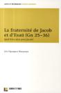 La Fraternité De Jacob Et D'Esaü (Gn 25-36) ; Quel Frère Aîné Pour Jacob ? - Preview