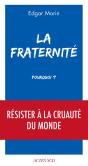 La Fraternité, Pourquoi ? - Preview