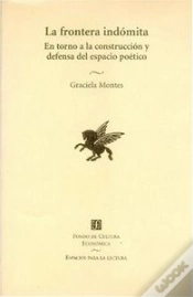 Capa do artigo La Frontera Indomita (En Torno A La Construccion Y Defensa Del Espacio Poetico)