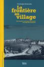 La Frontière Au Village ; Une Identité Catholique Allemande Au Temps Des Lumières - Preview