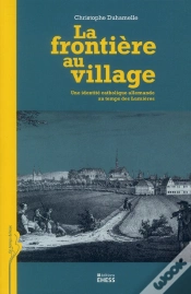 Capa do artigo La Frontière Au Village ; Une Identité Catholique Allemande Au Temps Des Lumières