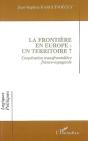 La Frontière En Europe : Un Territoire ? Coopération Transfrontalière Franco-Espagnole - Preview