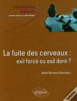 Capa do artigo La Fuite Des Cerveaux : Exil Forcé Ou Exil Doré ?