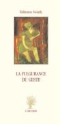 La Fulgurence Du Geste - Preview
