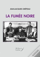La Fumee Noire