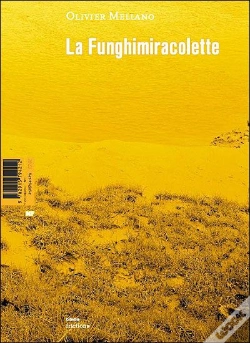 Capa do artigo La Funghimiracolette ; Et Autres Trésors De L'Équilibre