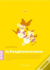 La Funghimiracolette