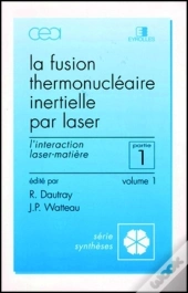 La Fusion Thermonucléaire Inertielle Par Laser ; Première Partie ; Interaction Las