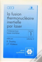 Capa do artigo La Fusion Thermonucléaire Inertielle Partie 1 Tome 2